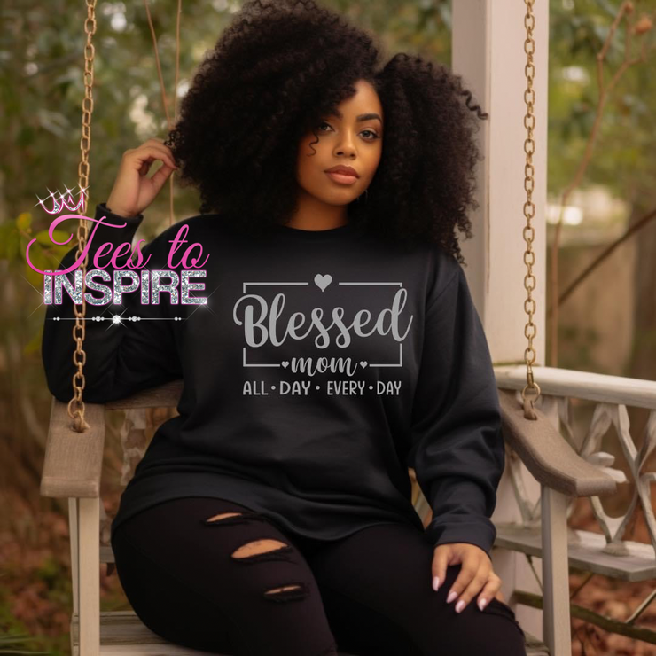 Blessed Mom All Day Everyday Unisex Sweatshirt