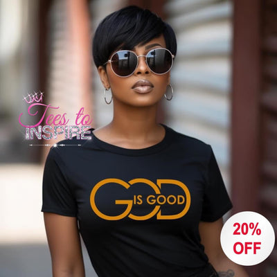 God Is Good  Unisex Tee