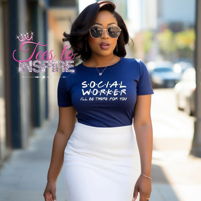 Social Worker I'll be Here for you  Career Unisex Tee