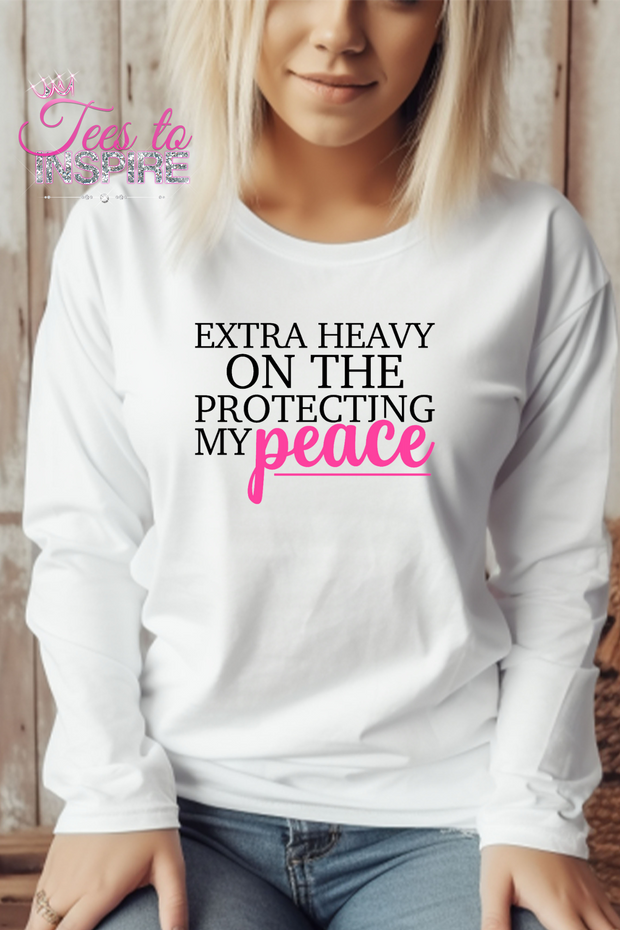 Extra Heavy On The Protecting My Peace Unisex Sweatshirt Self-Love Collection