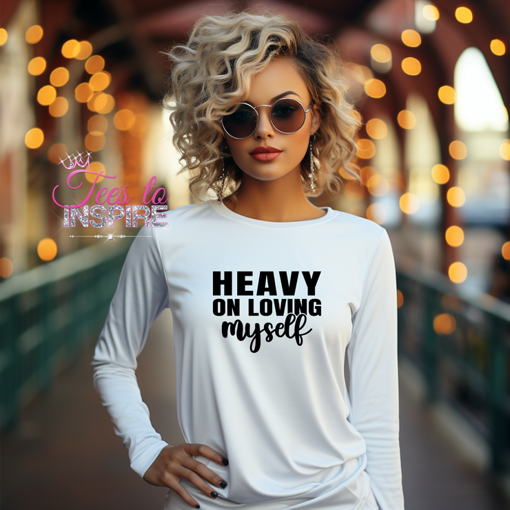 Heavy On Loving Myself Unisex Sweatshirt Self-Love Collection