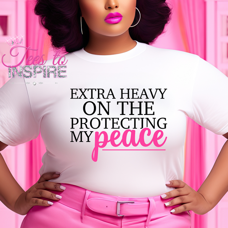 Extra Heavy On The Protecting My Peace Unisex Self-Love Collection