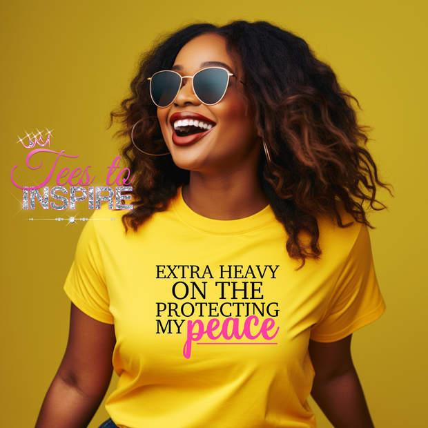 Extra Heavy On The Protecting My Peace Unisex Self-Love Collection