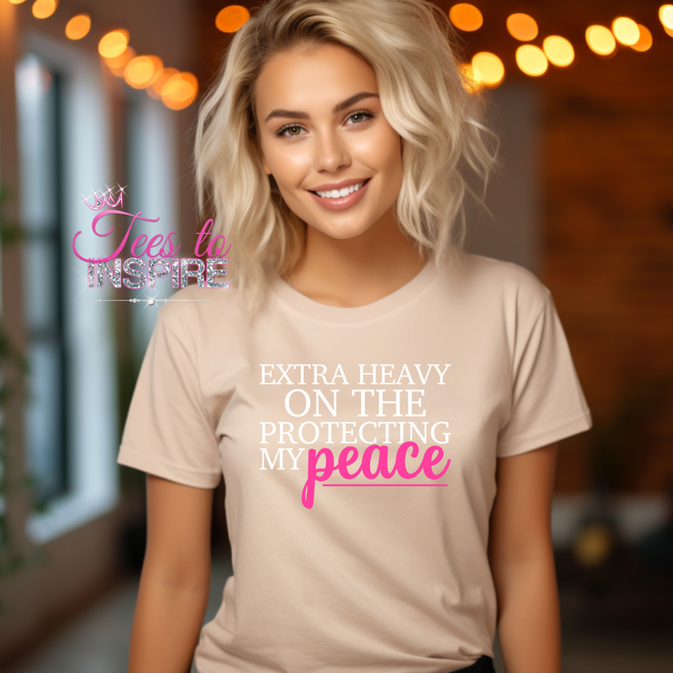 Extra Heavy On The Protecting My Peace Unisex Self-Love Collection