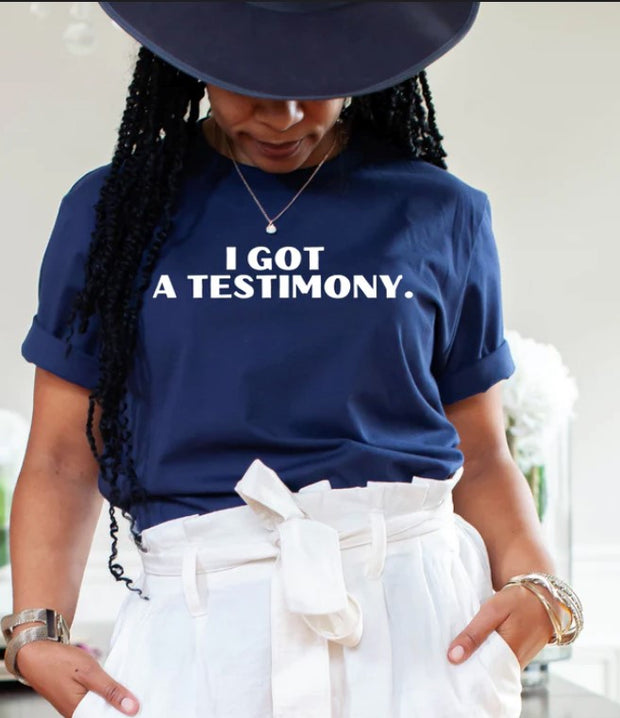 I Got a Testimony Unisex Tee